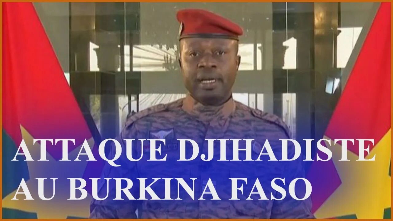 🔴⚡Burkina Faso: Deuil national de 72 heures après une attaque jihadistes