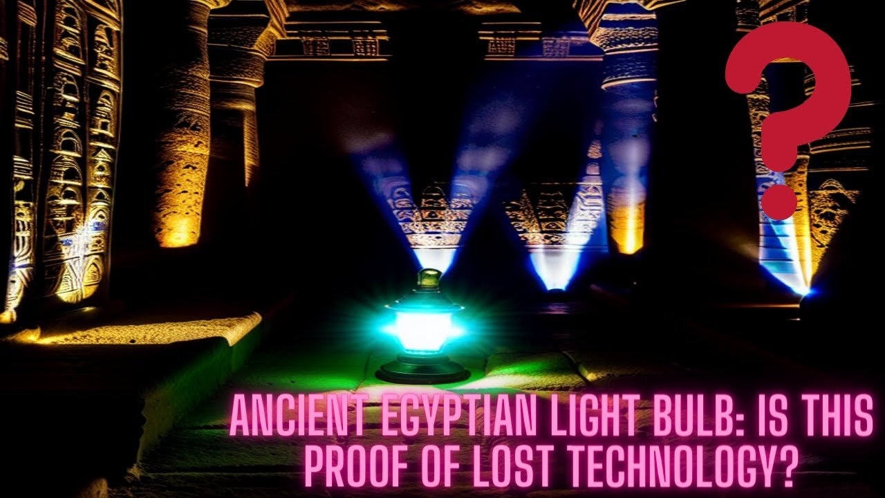 Decoding the Dendera Light Ancient Technology and the Egyptian Light Bulb