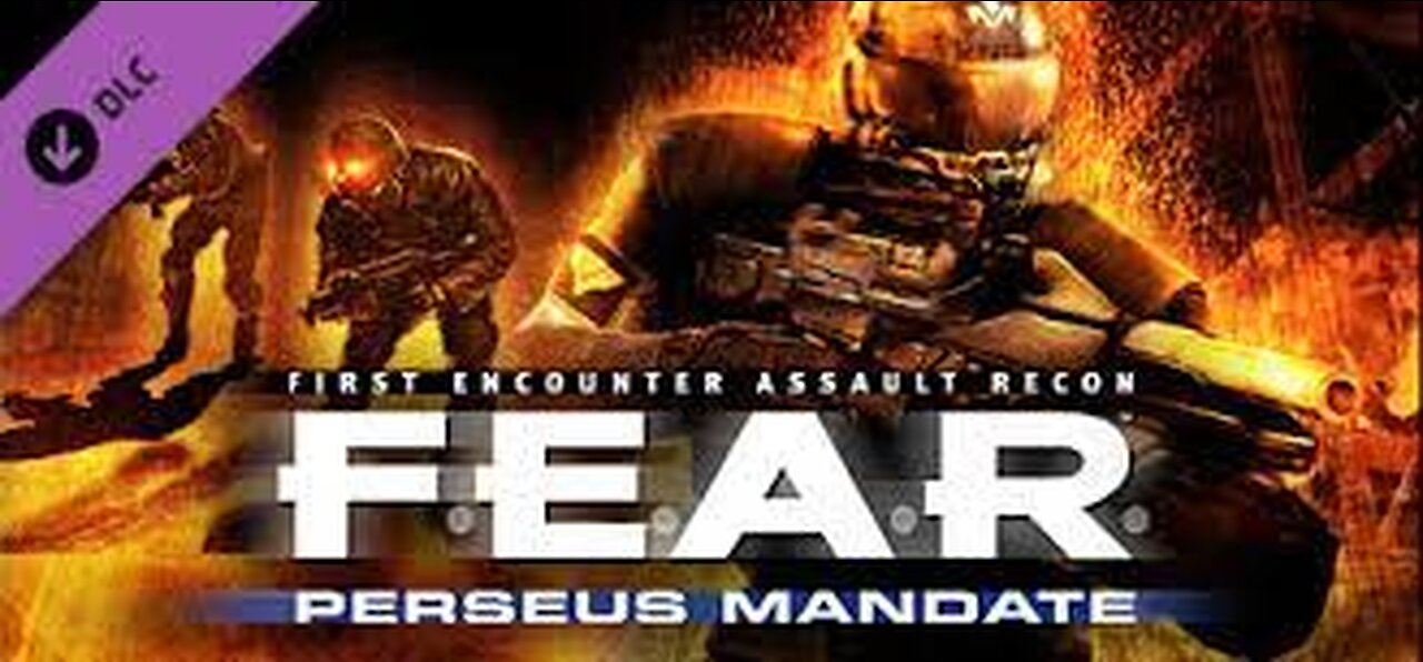 FEAR PERSEUS MANDATE PARTE 1