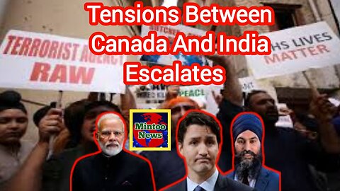 Tensions between Canada and India escalate as India suspends visas for Canadians |Mintoo News