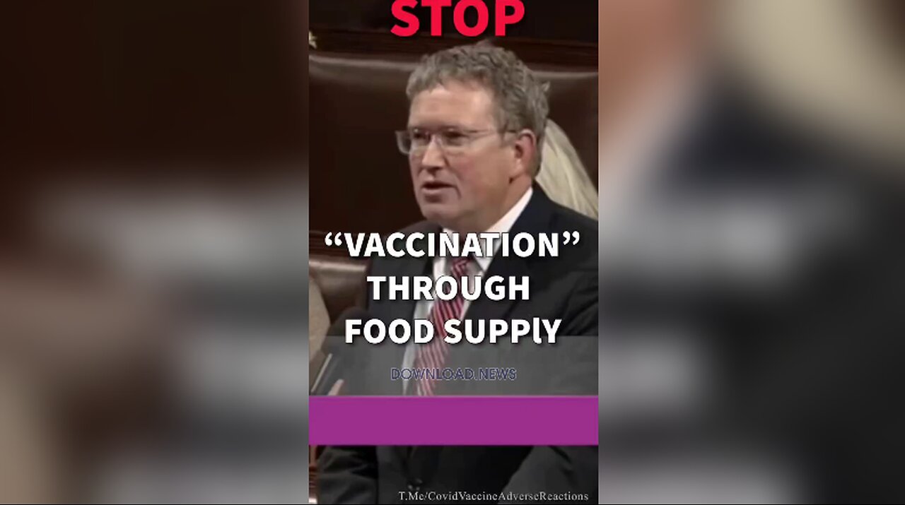 Thomas Massie: The Globalists Want To Vaccinate You Through The Food Supply