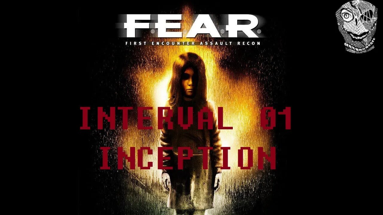 [Interval 01 - Inception] F.E.A.R. First Encounter Assault Recon