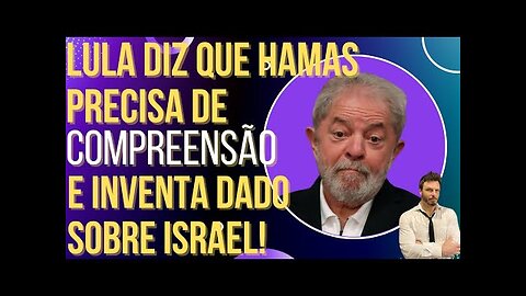 OI LUIZ - Lula pede compreensão para "meninos do Ramáz" e inventa número sobre Israel!