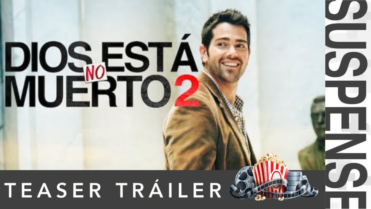 DIOS NO ESTA MUERTO 2 🎬 Tráiler - Teaser Oficial | En Español Latino | Subtitulado