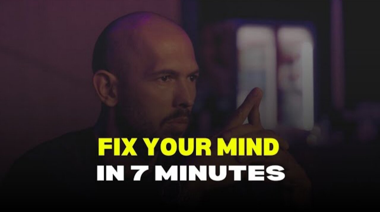 FIX YOUR MIND IN 7 MINUTES - The BEST Motivational Speech | Andrew Tate