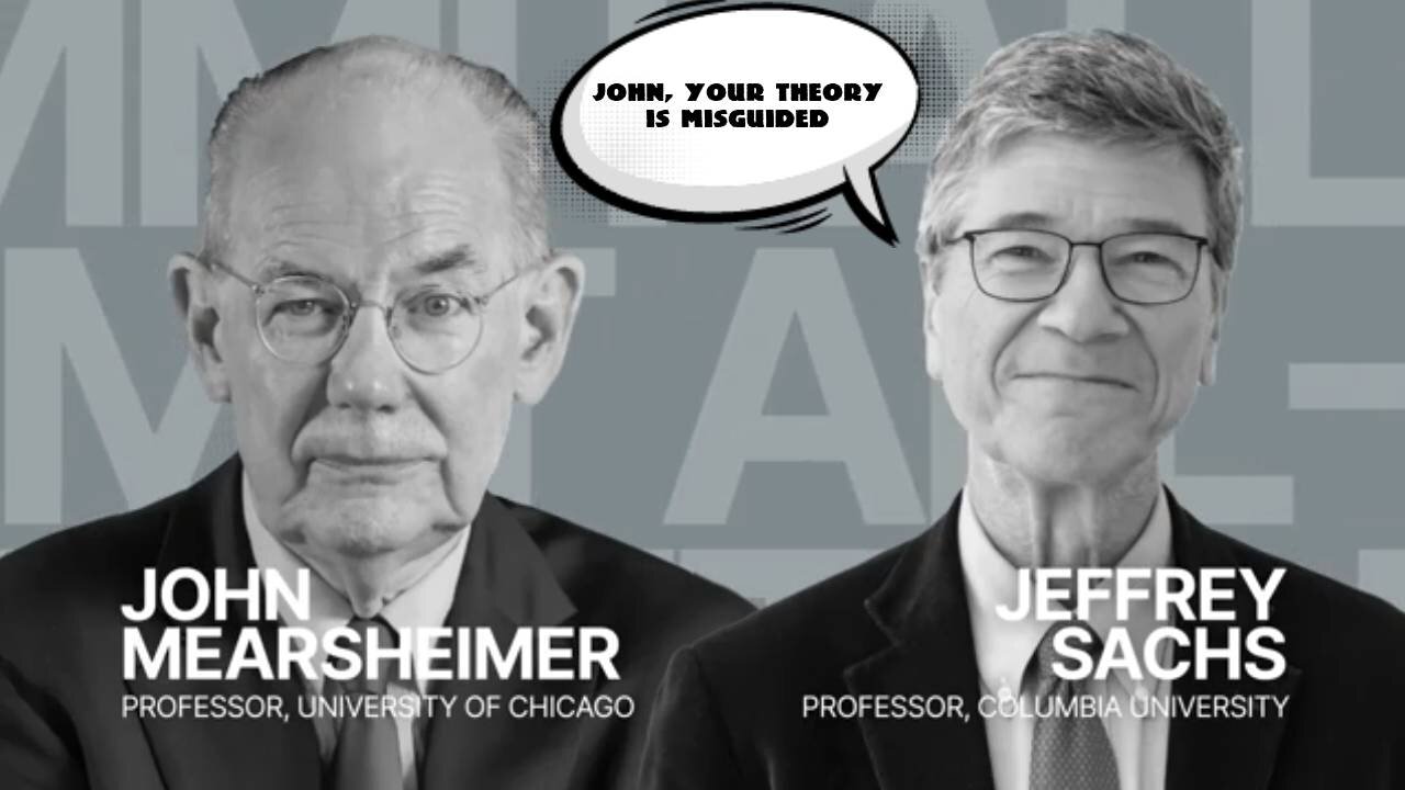 Jeffrey Sachs Destroys John Mearsheimer on China