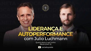 Liderança e Autoperformance com Julio Luchmann - Podcast Líder de Elite