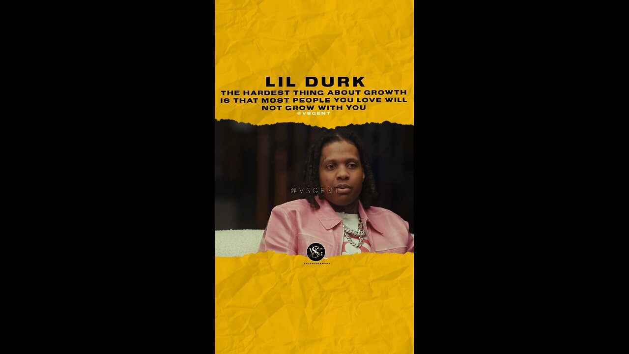 @lildurk The hardest thing about growth is that most people you love will not grow with you