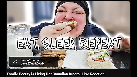 6-27-2024 The YouTube Underground "Foodie Beauty is Living Her Canadian Dream" w/ live chat (starts at 2:03:06)