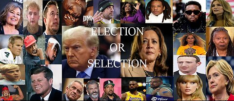 Election or Selection