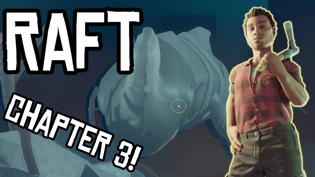 BIG MEATY SHARK! - Raft Chapter 3