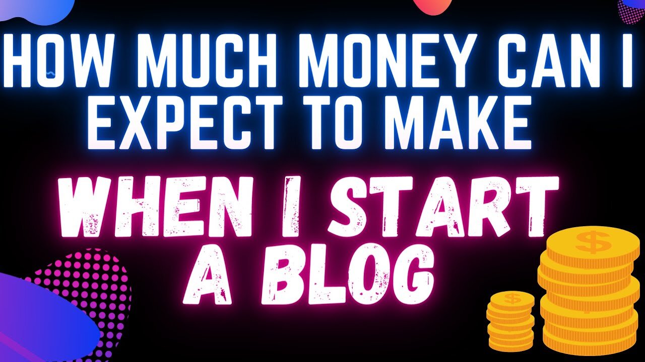 How much Money Can You Make Starting A Blog