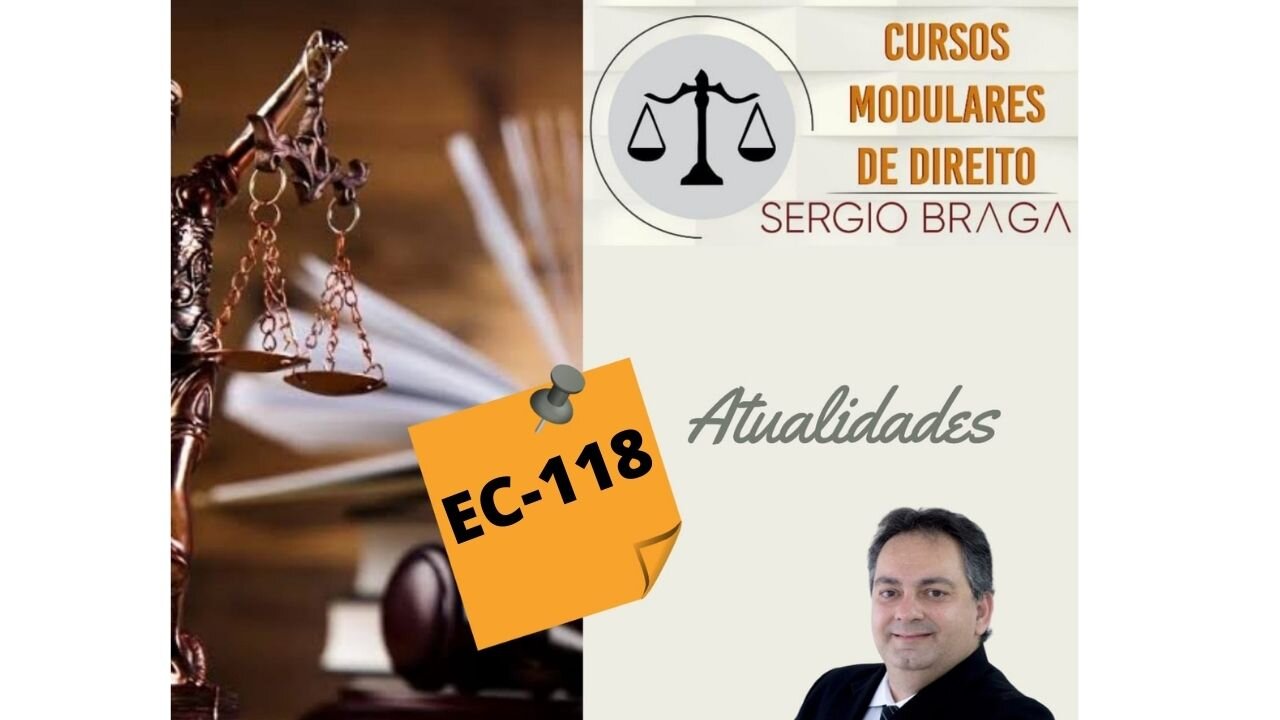 #1 ATUALIDADES - EMENDA CONSTITUCIONAL Nº 118 de 26 de abril de 2022