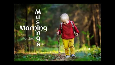 Morning Musings #04 (Aug 27, 2021) Important Follow-Up for MM #02 and MM #03 :)