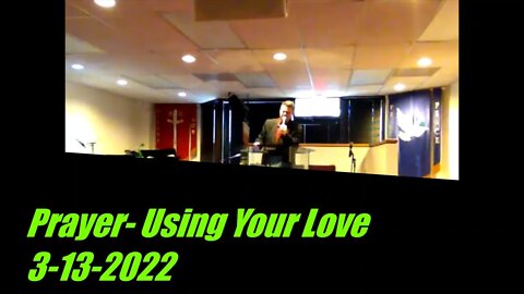 Prayer- Using Your Love