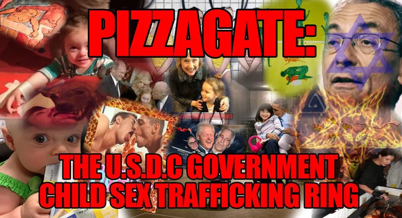 The Big Picture of Child Trafficking - Pizzagate and Beyond Documentary