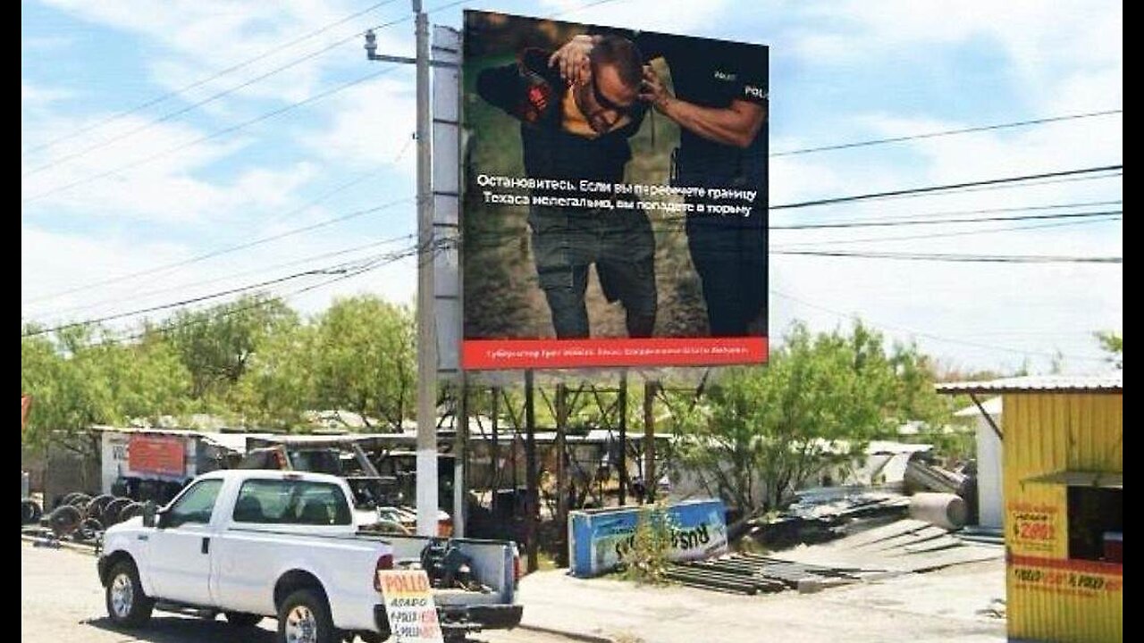 Texas Unveils New Border Billboards 'Your Wife Daughter Will Pay for Their Trip W Their Bodies'