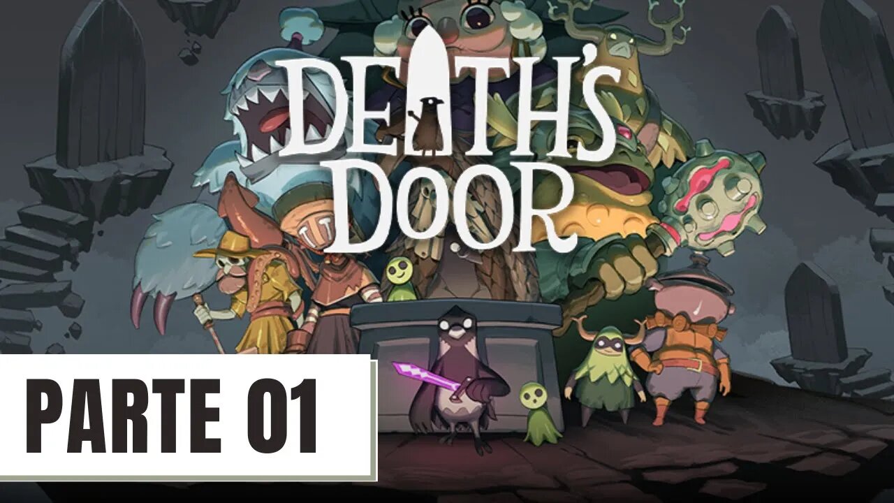 DEATH'S DOOR #01 - O INÍCIO DO JOGO