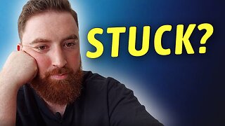 TOP 5 Reasons You're Stuck