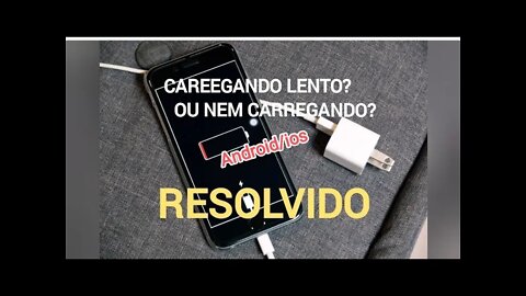 Celular carregando lento , problema no carregamento do celular , todos modelos (RESOLVIDO)