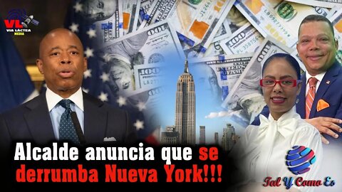 ALCALDE ANUNCIA QUE SE DERRUMBA NEW YORK - TAL Y COMO ES