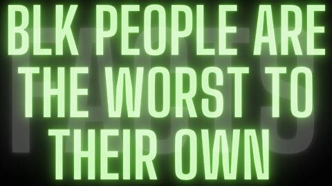 |NEWS| Blk People Are The Worst To Their Own