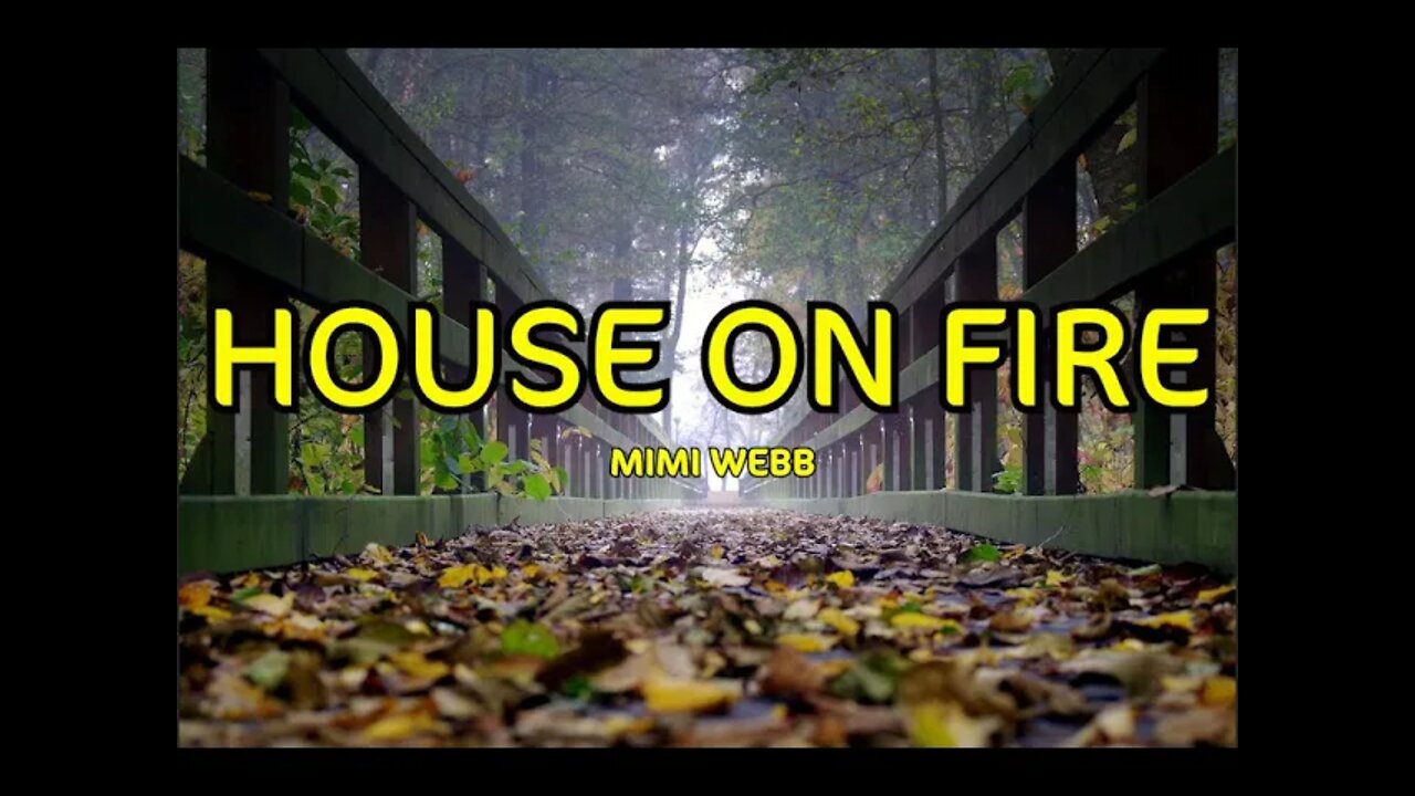 Mimi Webb - House On Fire (Lyrics) | EN & Spanish | Traducción