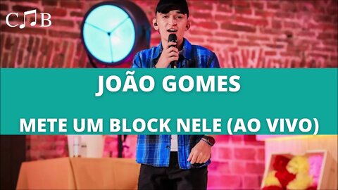 João Gomes - Mete Um Block Nele (Ao Vivo)