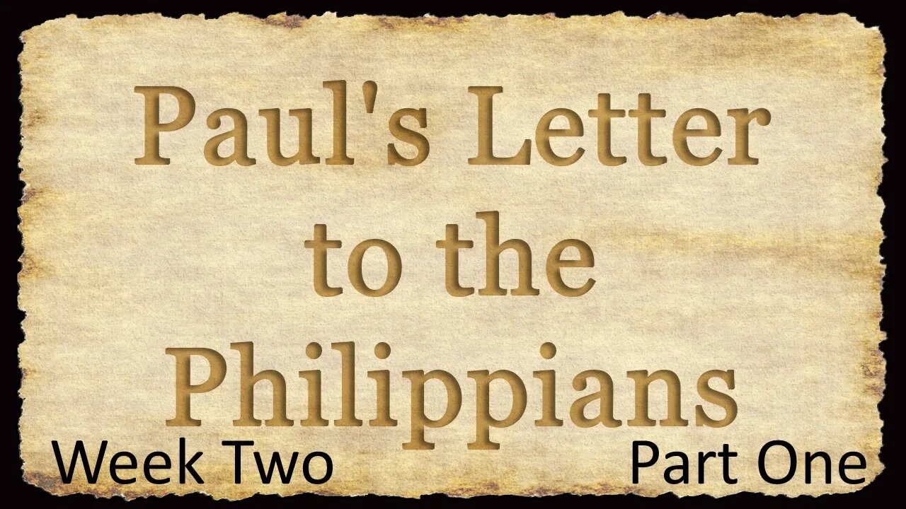 Paul's Letter to the Philippians: W2P1