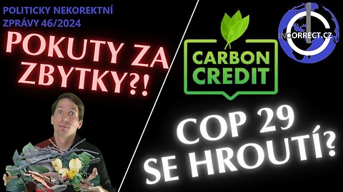 OBNOVÍ NĚMECKO JÁDRO? COP 29, pokuty za zbytky, "novoněmecké" Vánoce - 46/2024