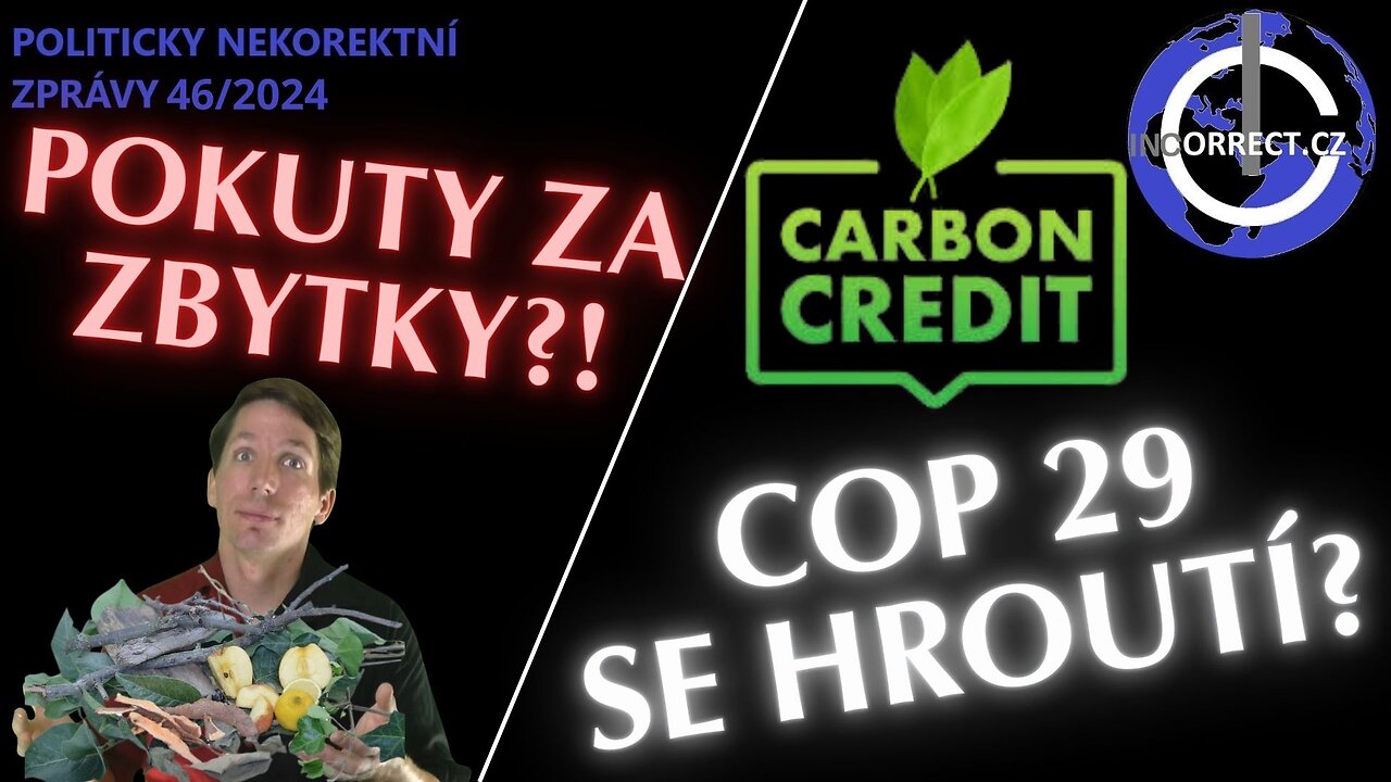 OBNOVÍ NĚMECKO JÁDRO? COP 29, pokuty za zbytky, "novoněmecké" Vánoce - 46/2024