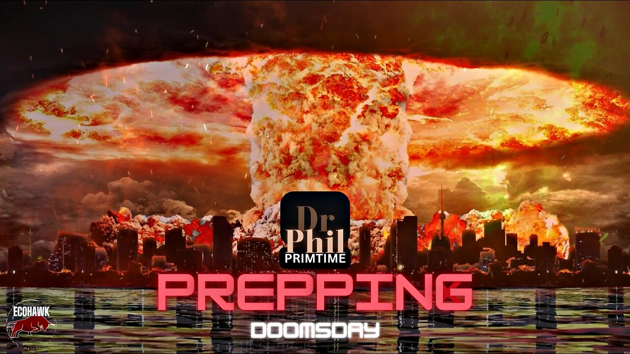 PART 1 🌎 Dr. Phil Primetime | Are Doomsday Preppers Paranoid Or Perceptive?