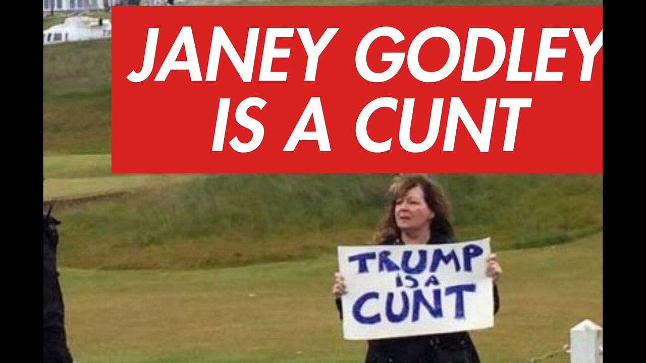 🔥 JANEY GODLEY IS A CUNT