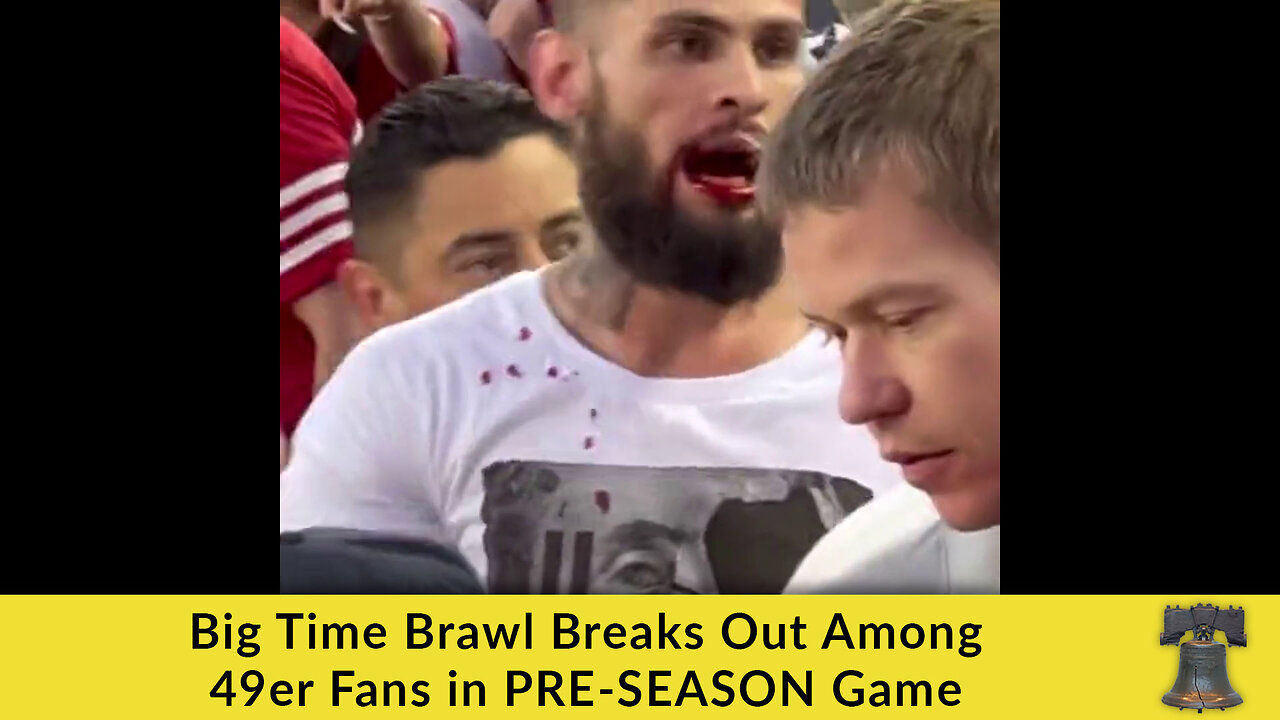 Big Time Brawl Breaks Out Among 49er Fans in PRE-SEASON Game