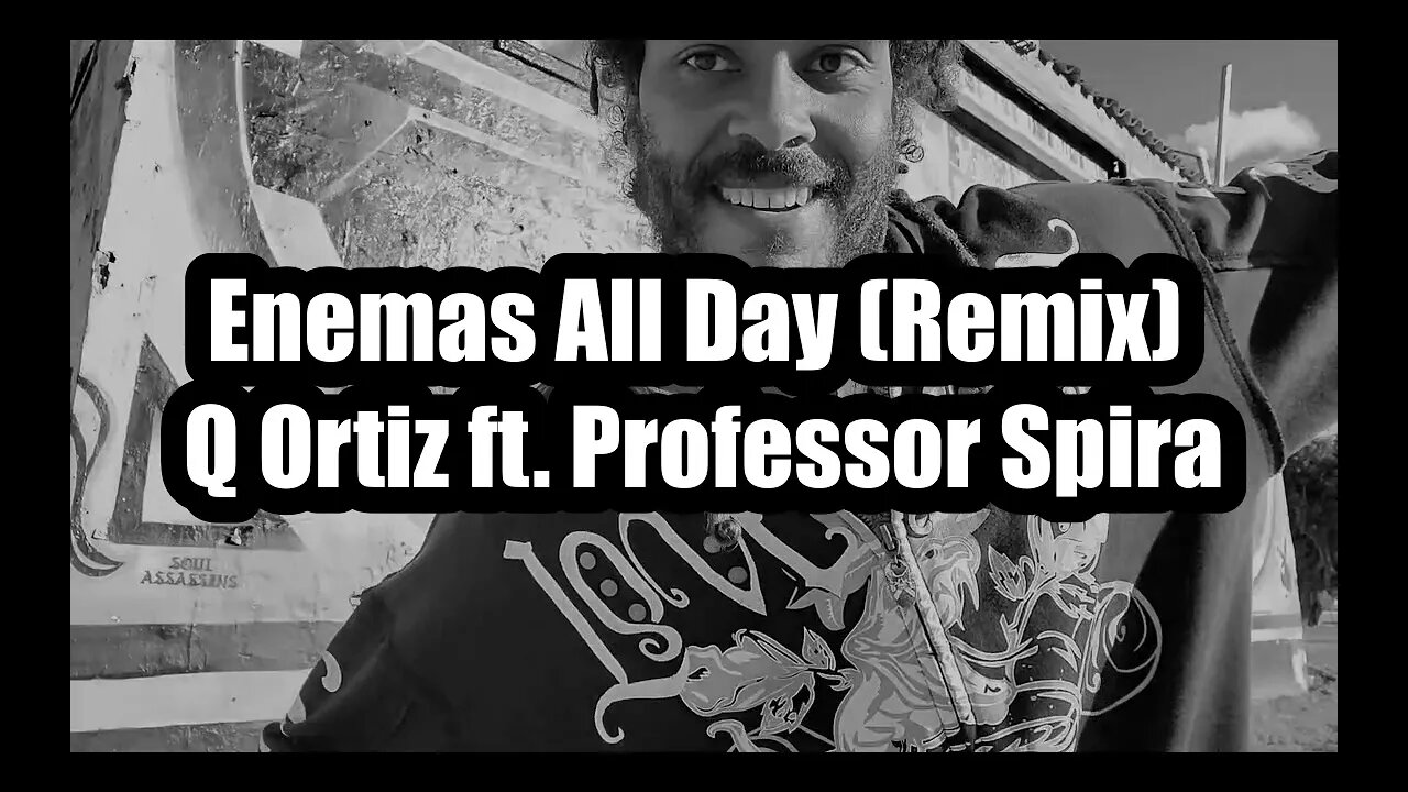 ENEMAS ALL DAY (REMIX) FT. PROFESSOR SPIRA