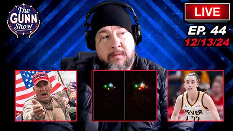 🛑 Feds CLEAR Feds for Jan 6 | UFO's or Drones? | Caitlyn Clark Guilt | The Gunn Show (12/13/24) 🛑