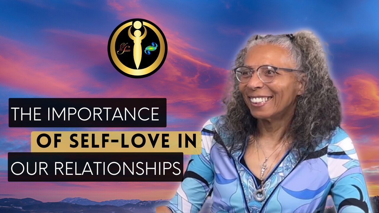 The Importance of Self-Love in our Relationships