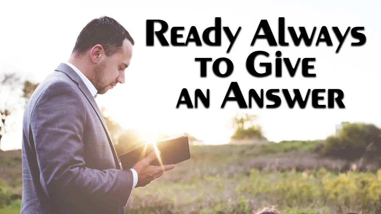 Ready Always to Give an Answer | Pastor Anderson