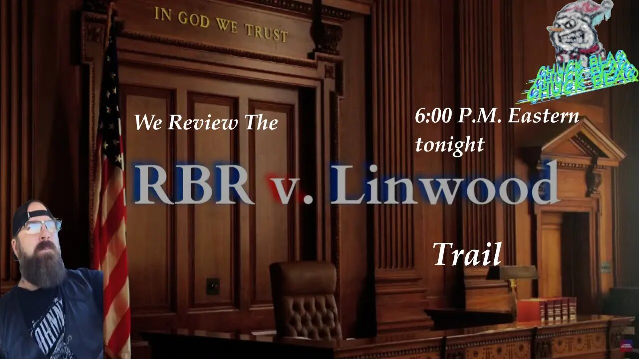 RBR V LINWOOD Trial Review