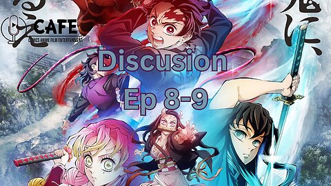 Demon Slayer S3 Ep 8-9 Discusion