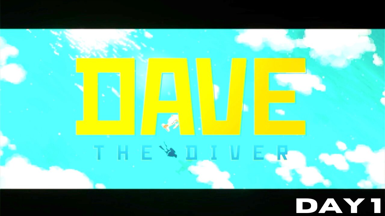 DAVE THE DIVER: The Series DAY 1