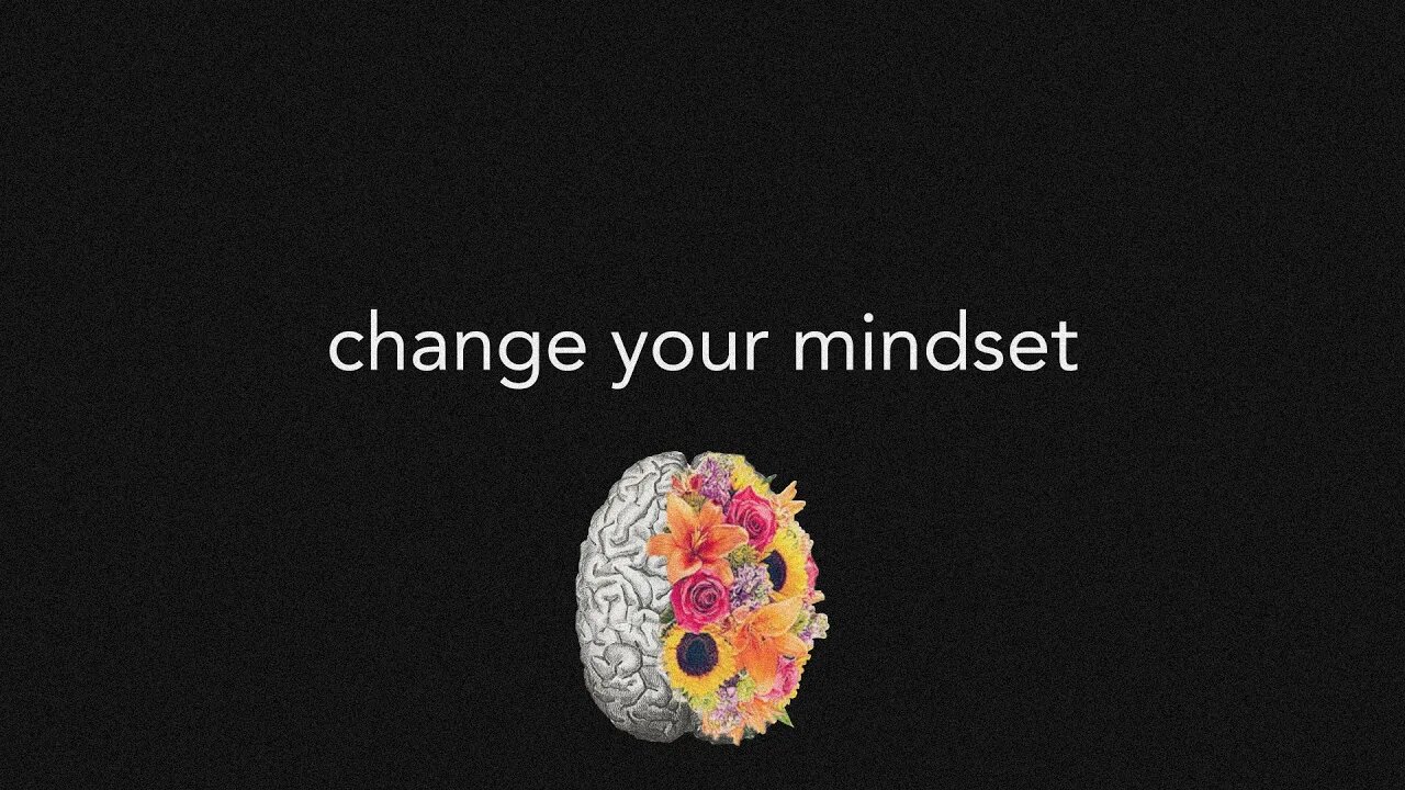 Change your mindset by changing habits