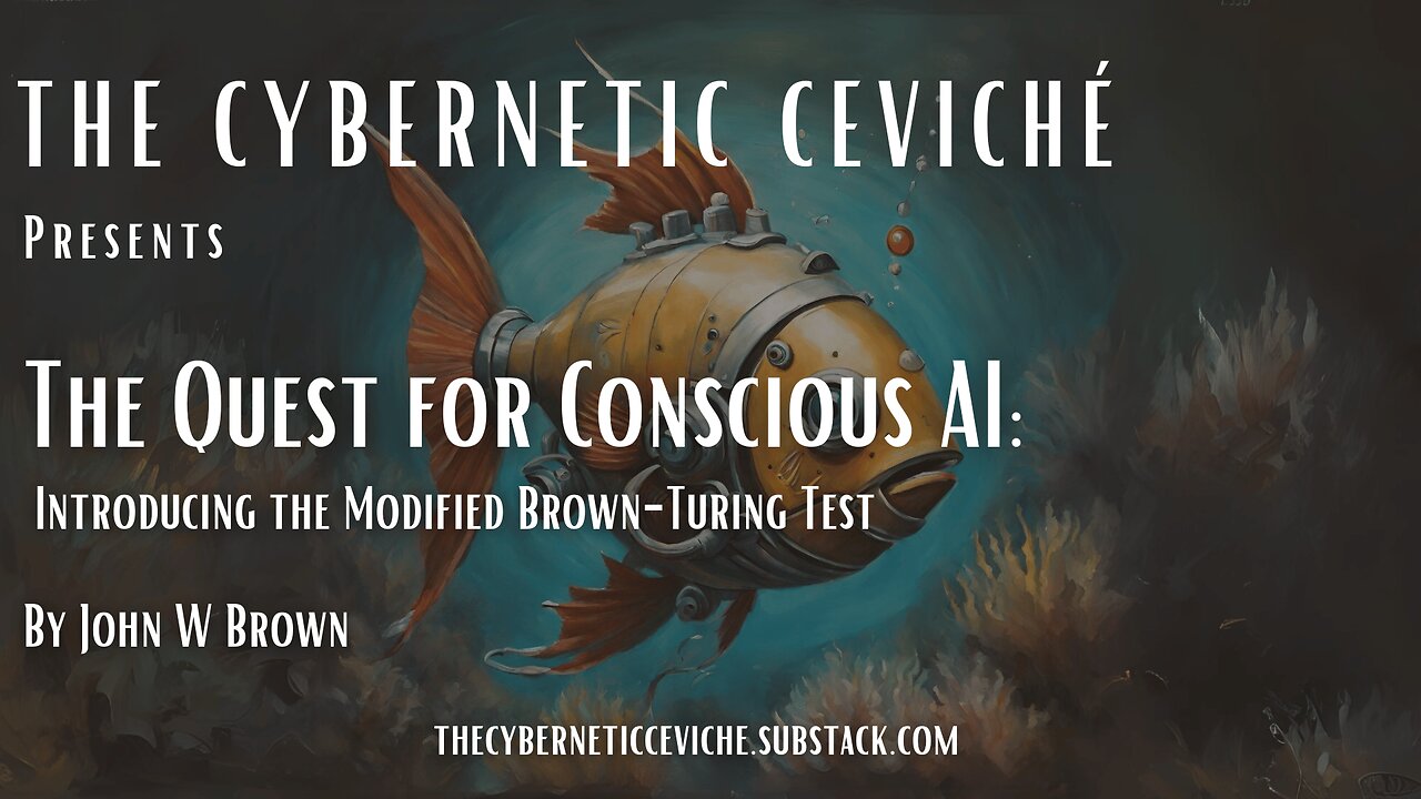 The Quest for Conscious AI: Introducing the Modified Brown-Turing Test