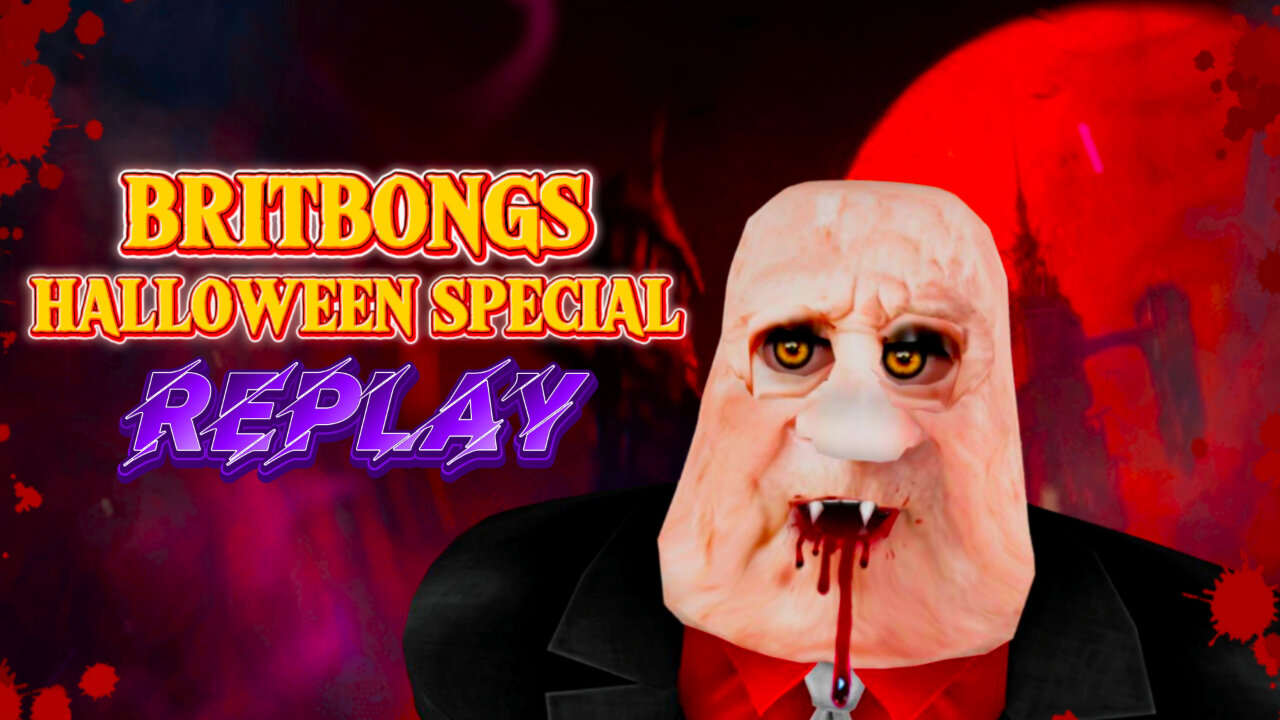 🎞️Britbong's Halloween Special