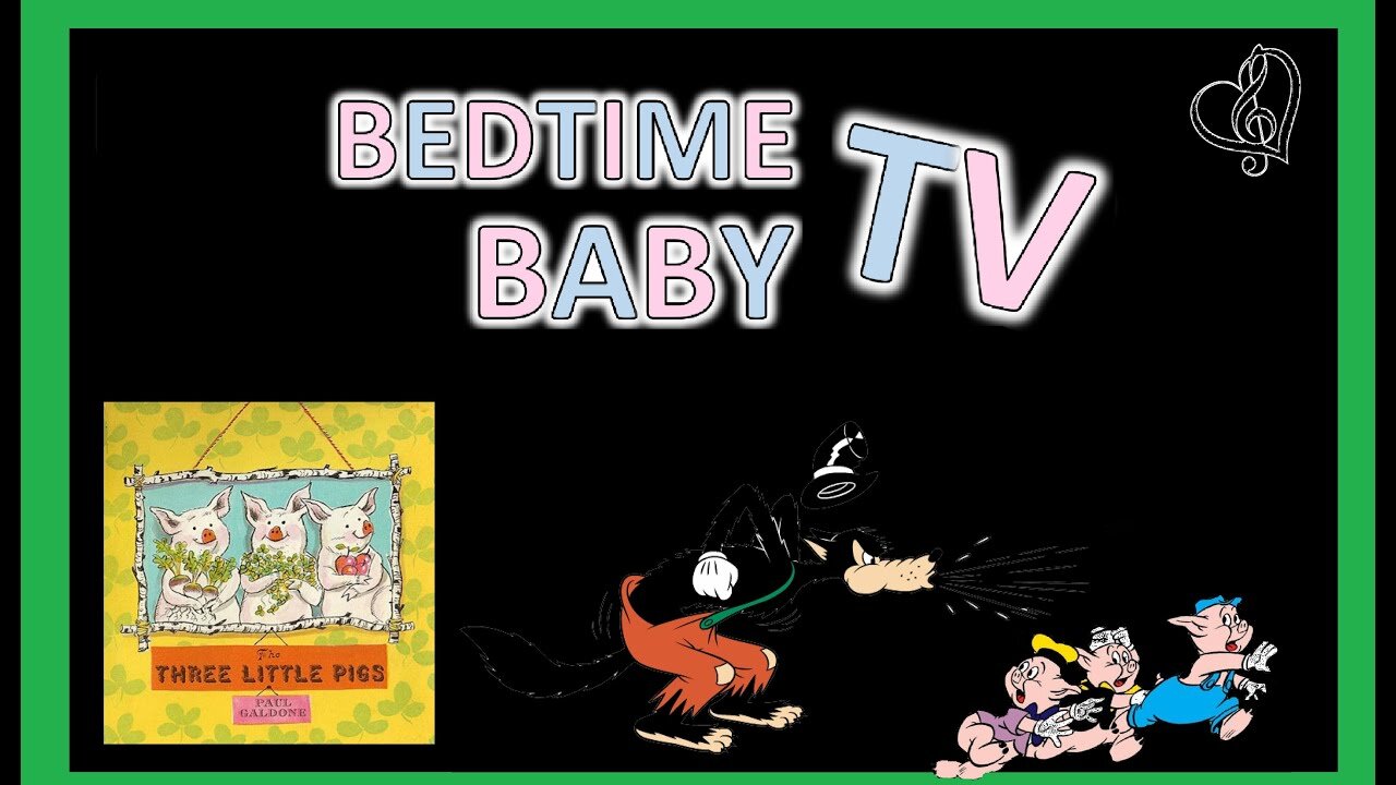 WHITE NOISE and THE THREE LITTLE PIGS - BEDTIME BABY TV