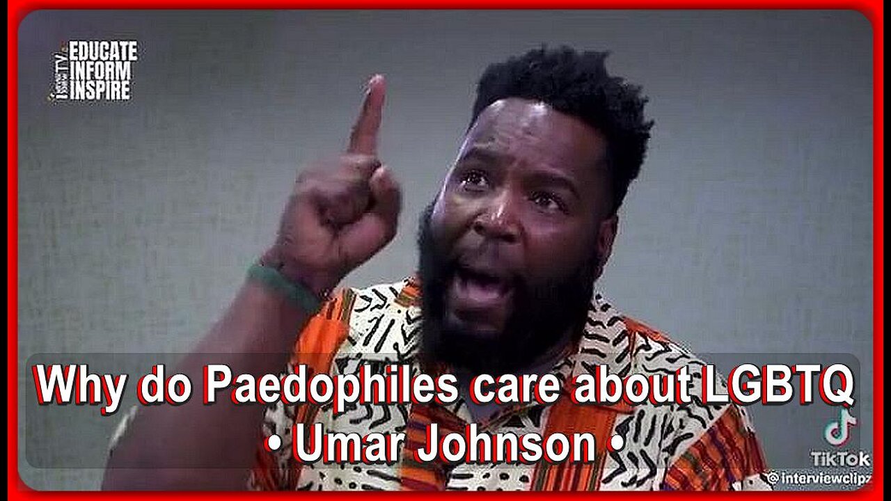 Why do Paedophiles care about LGBTQ❓ • Umar Johnson