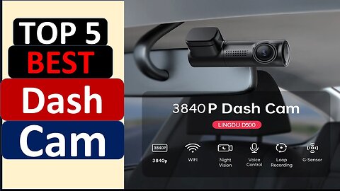 Top 5 Best Dash Cam in 2024