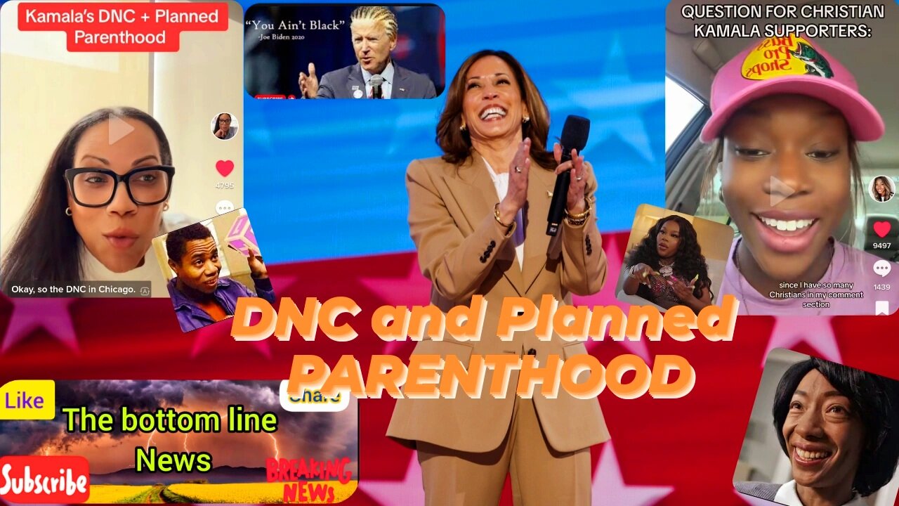 The DNC Kamala Harris and Planned Parenthood