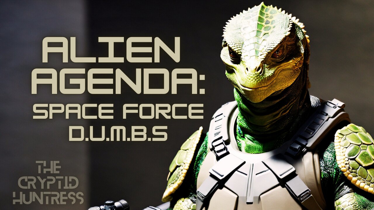 ALIEN AGENDA: DUMBS, HYBRIDS & SPACE FORCE WITH NICK SYLVESTER