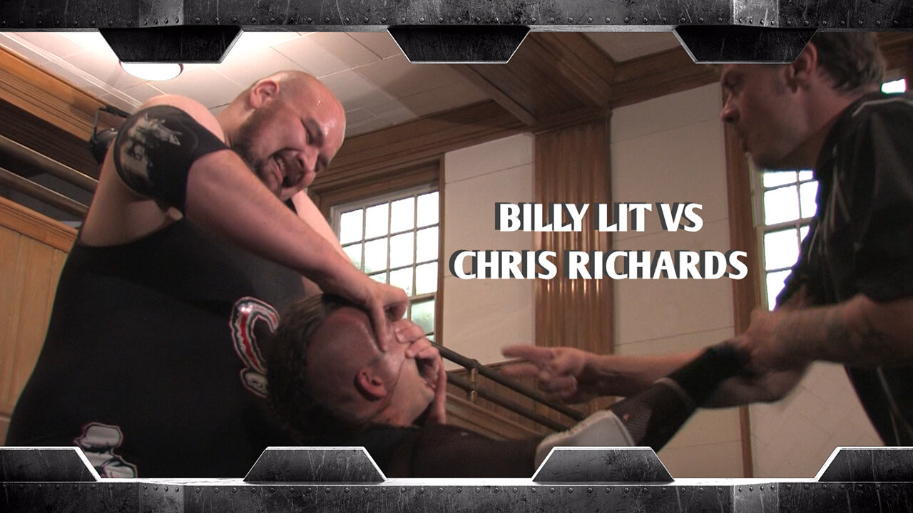 Chris Richards VS. Billy Lit